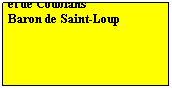 Zone de Texte: Jean dAnglure
Seigneur de Grandchamps et de Coublans 
Baron de Saint-Loup
